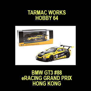 TARMAC 1/64 BMW M6 GT3  #88 eRACING GRAND PRIX HONG KONG   / FREE SHIPPING*